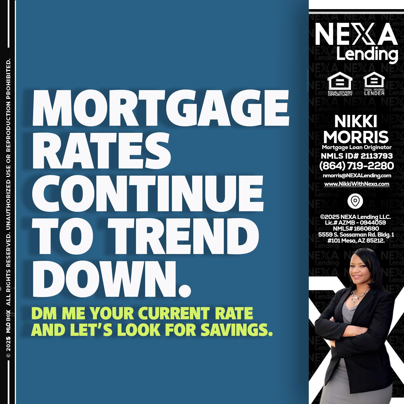 MORTGAGE RATES - Nikki Morris -Mortgage Loan Originator