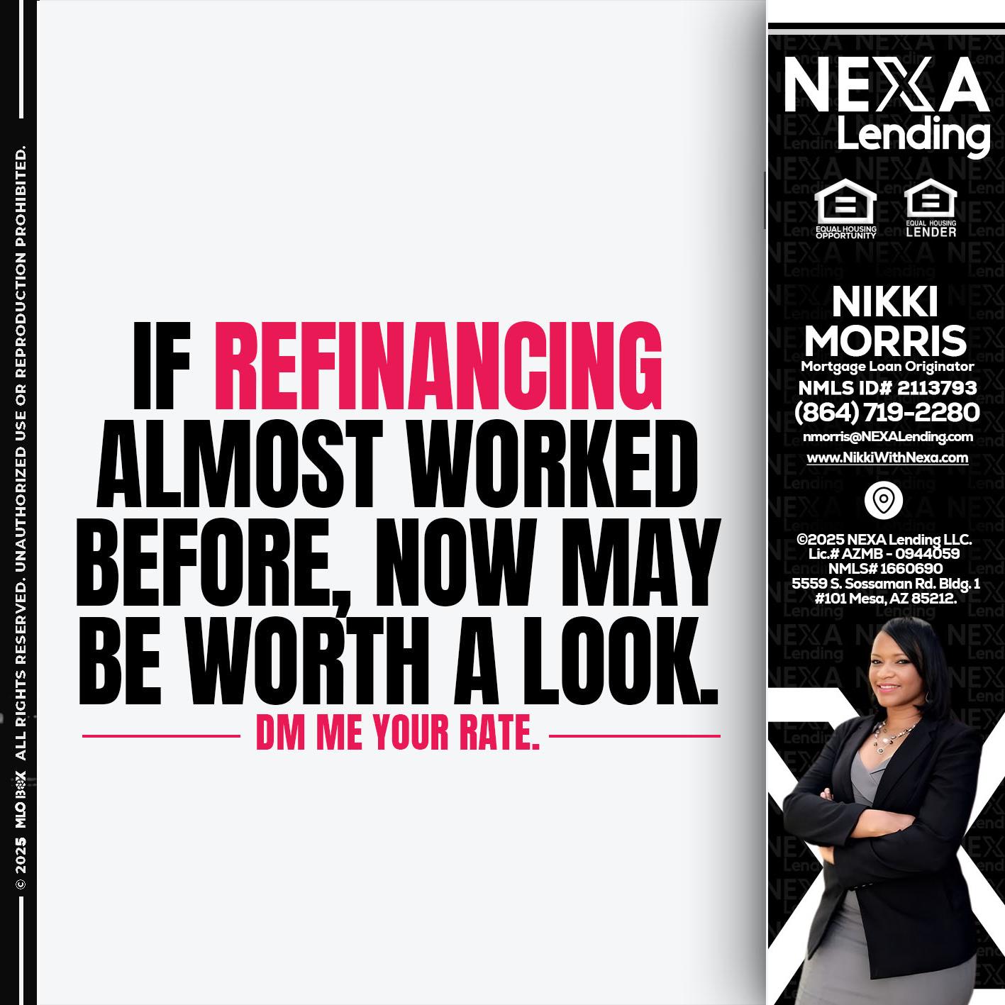 if refinancing - Nikki Morris -Mortgage Loan Originator