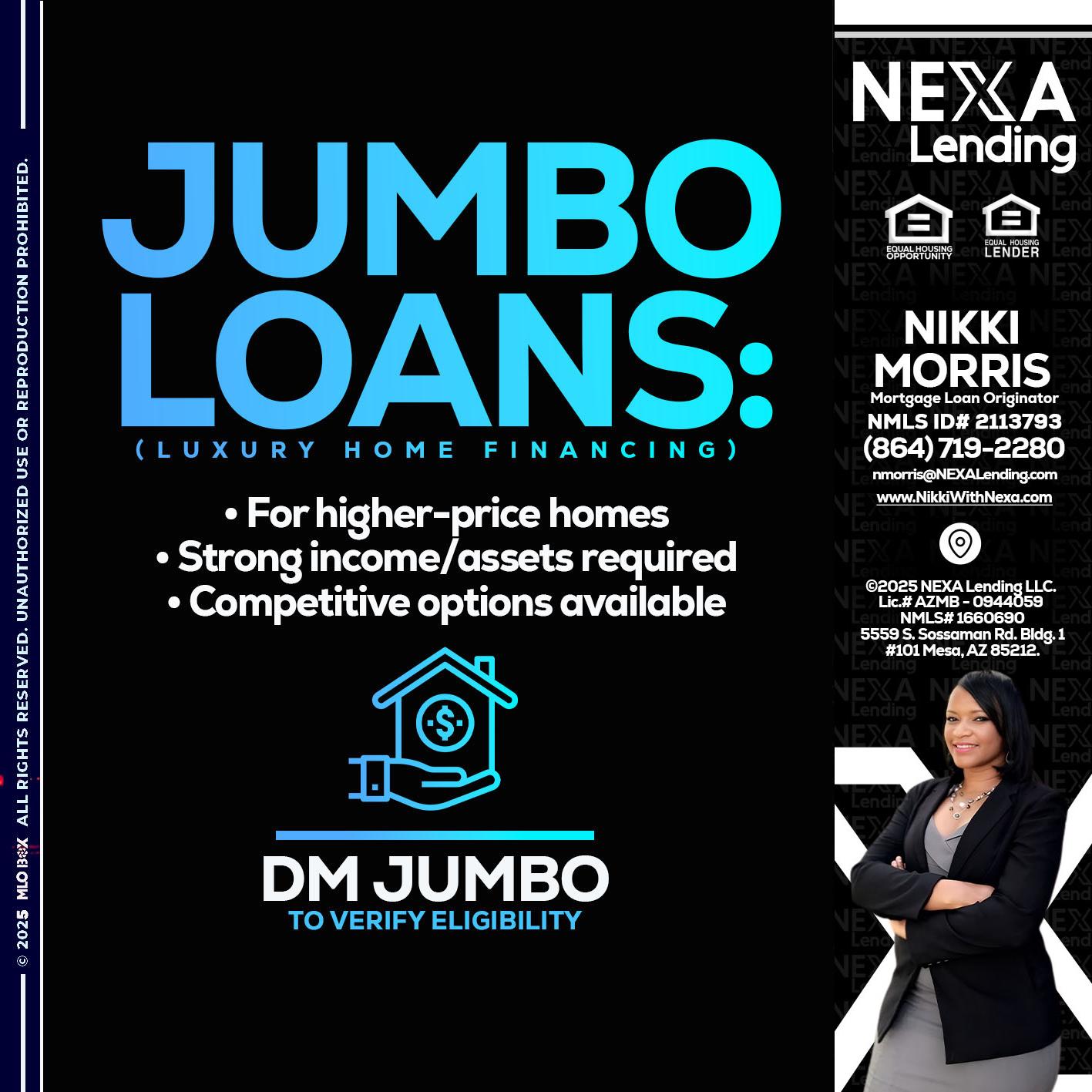 JUMBO LOANS - Nikki Morris -Mortgage Loan Originator