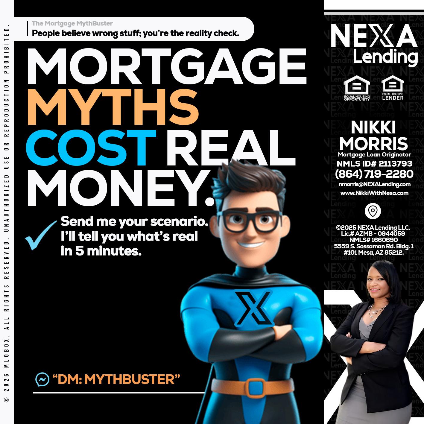 MORTGAGE MYTHS - Nikki Morris -Mortgage Loan Originator