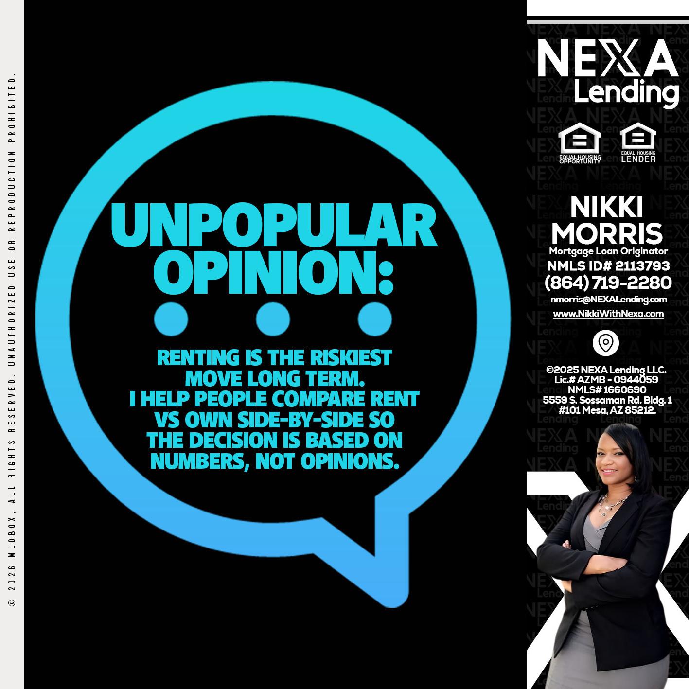 unpopular opinion - Nikki Morris -Mortgage Loan Originator