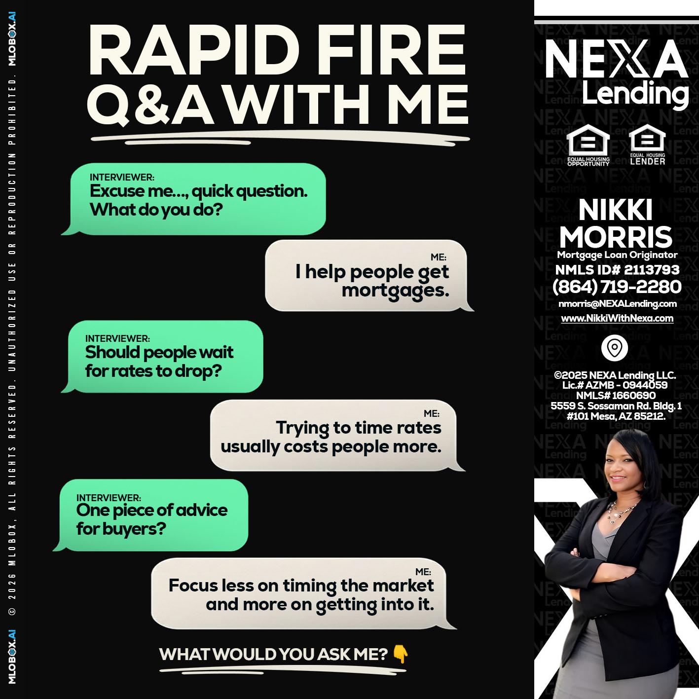 rapid fire - Nikki Morris -Mortgage Loan Originator