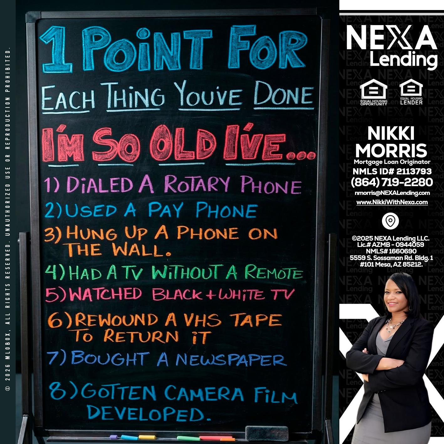 1 point for - Nikki Morris -Mortgage Loan Originator