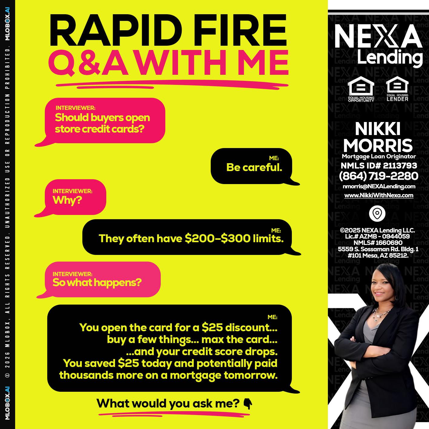 RAPID FIRE Q&A - Nikki Morris -Mortgage Loan Originator