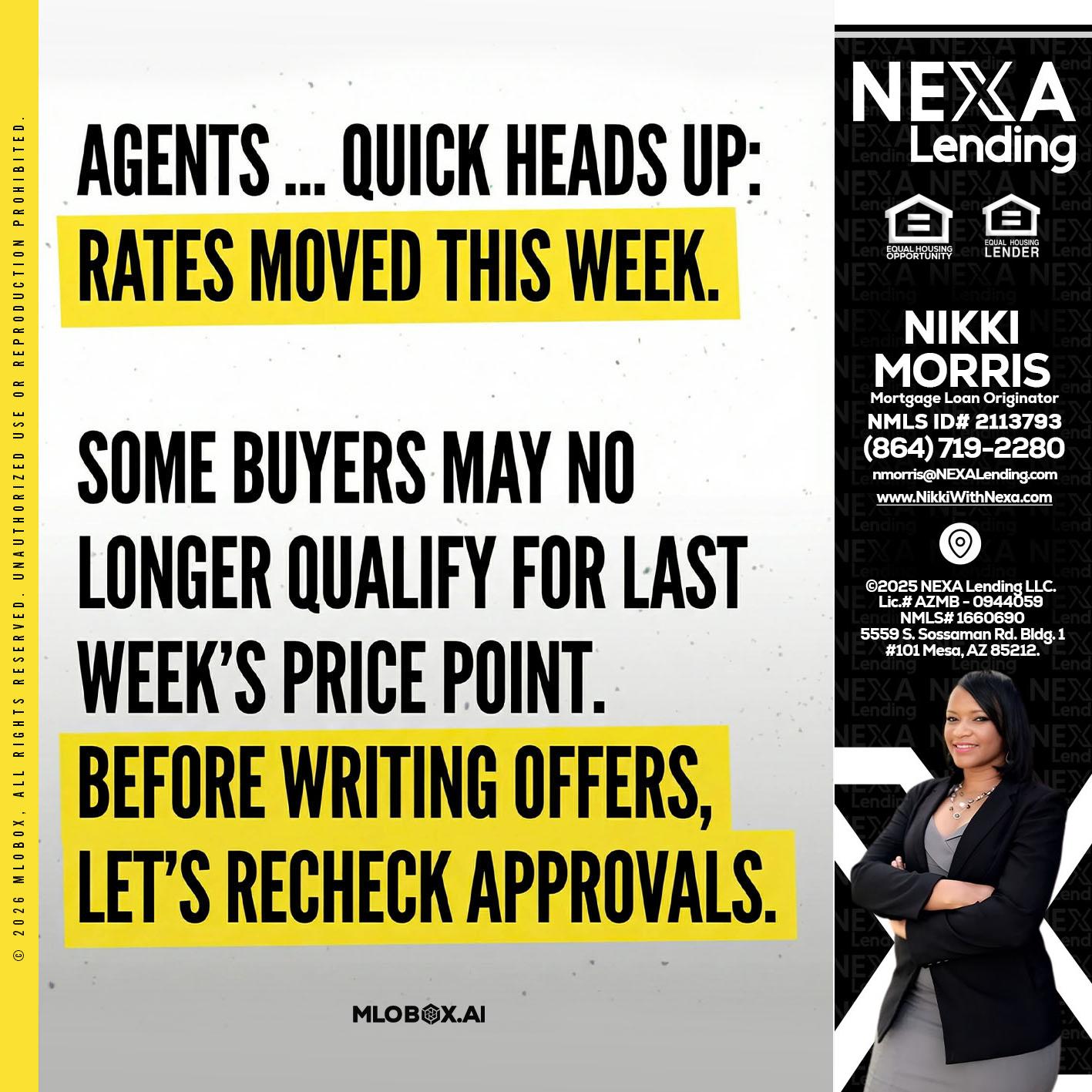 agents quick heads up - Nikki Morris -Mortgage Loan Originator