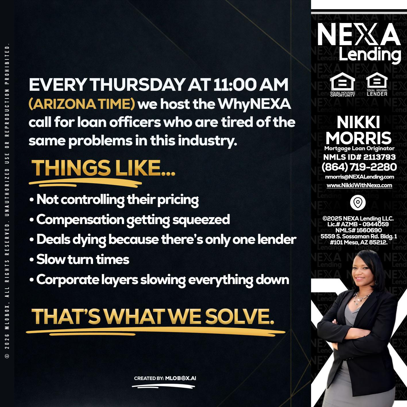 every Thursday - Nikki Morris -Mortgage Loan Originator