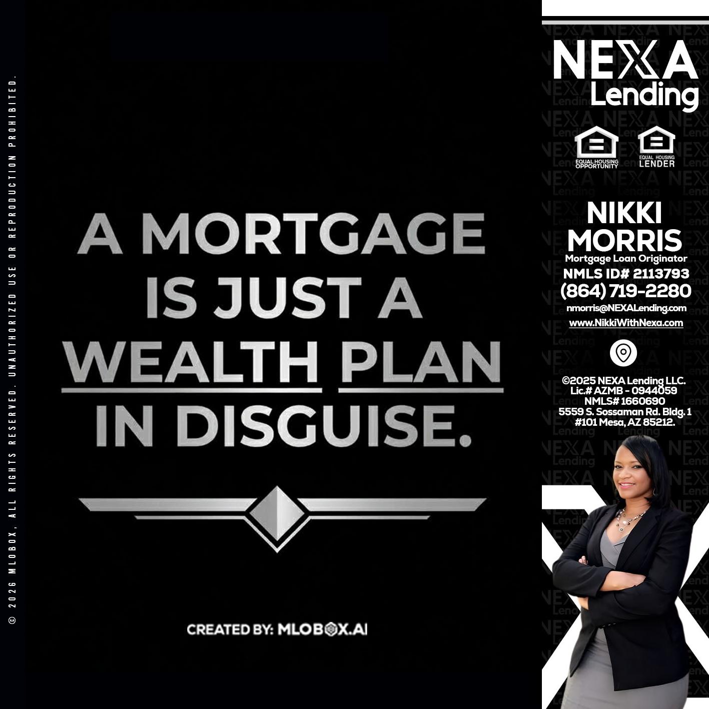 a mortgage is just - Nikki Morris -Mortgage Loan Originator