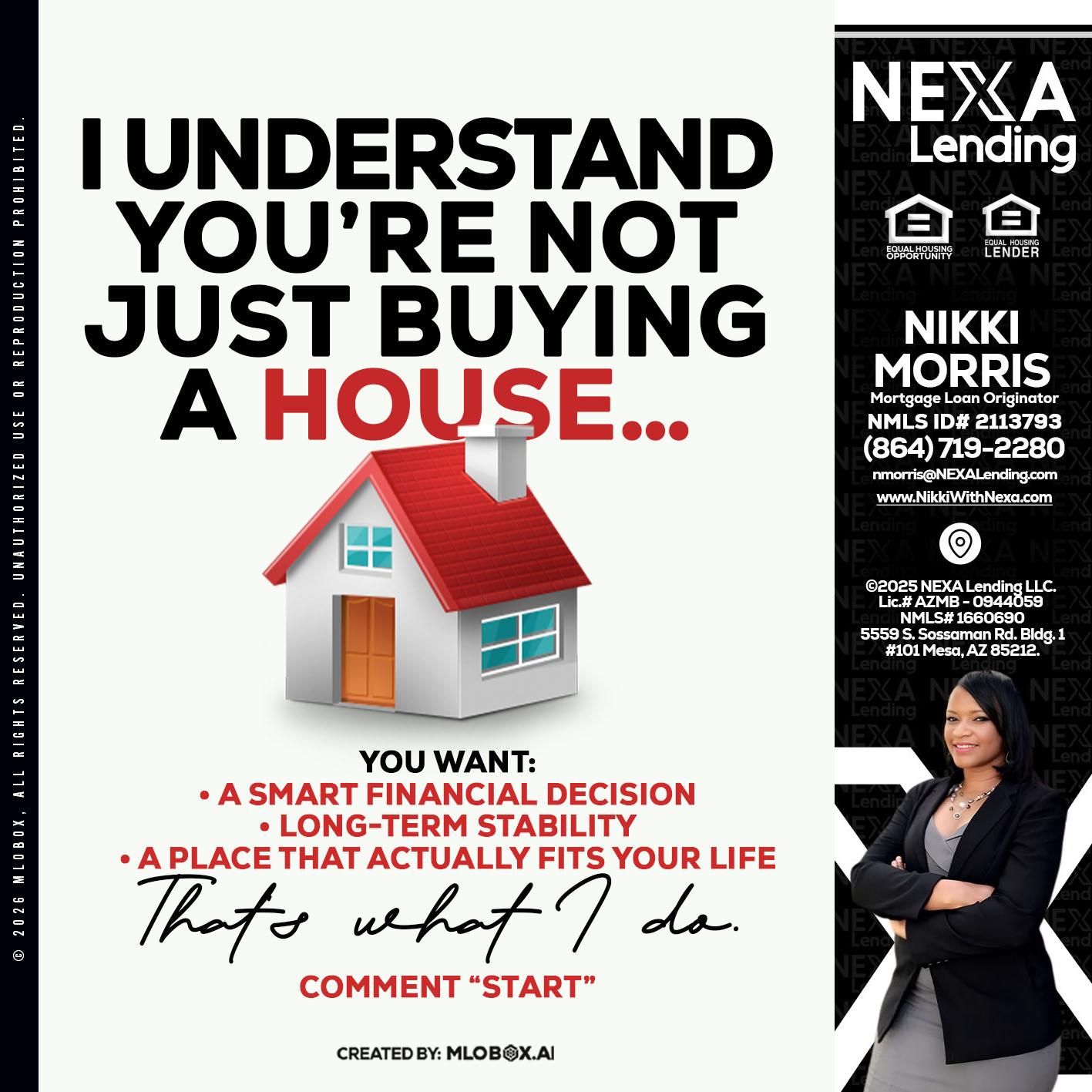 I UNDERSTAND - Nikki Morris -Mortgage Loan Originator