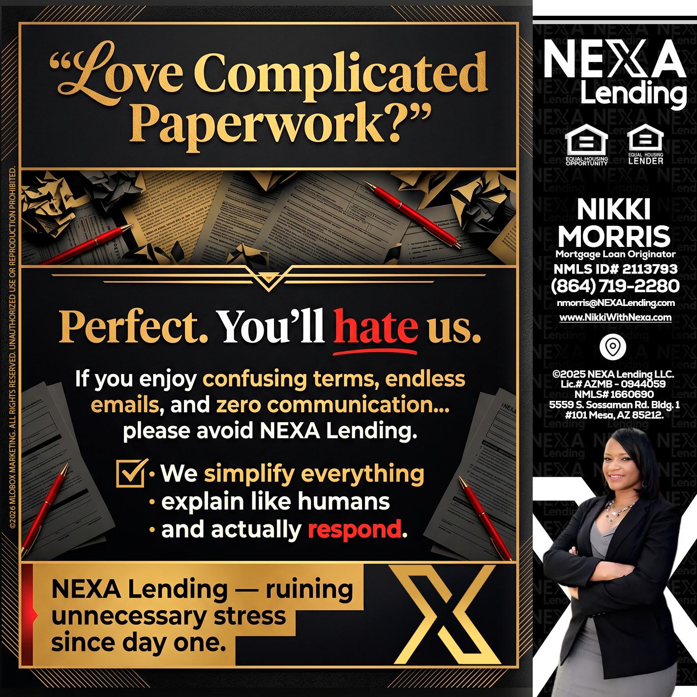 YOU WILL HATE US! - Nikki Morris -Mortgage Loan Originator