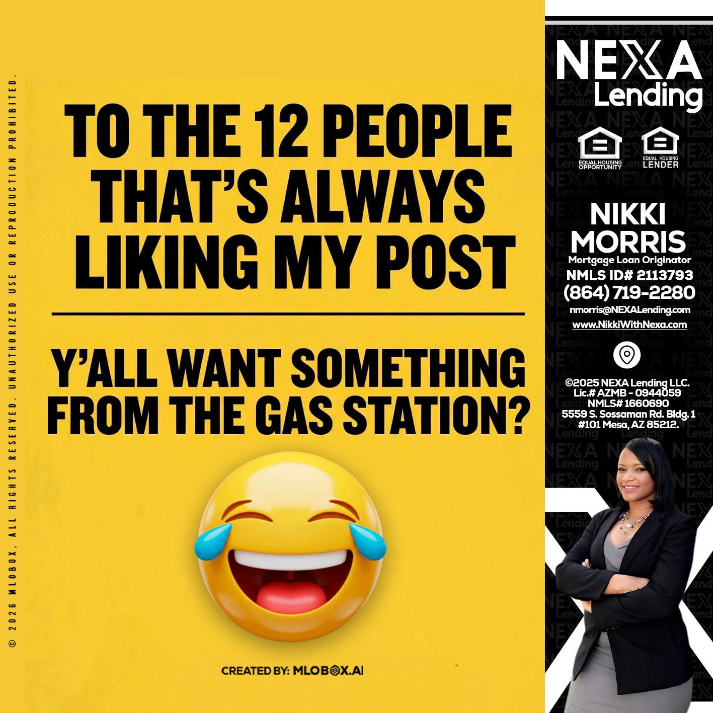 TO THE 12 PEOPLE - Nikki Morris -Mortgage Loan Originator