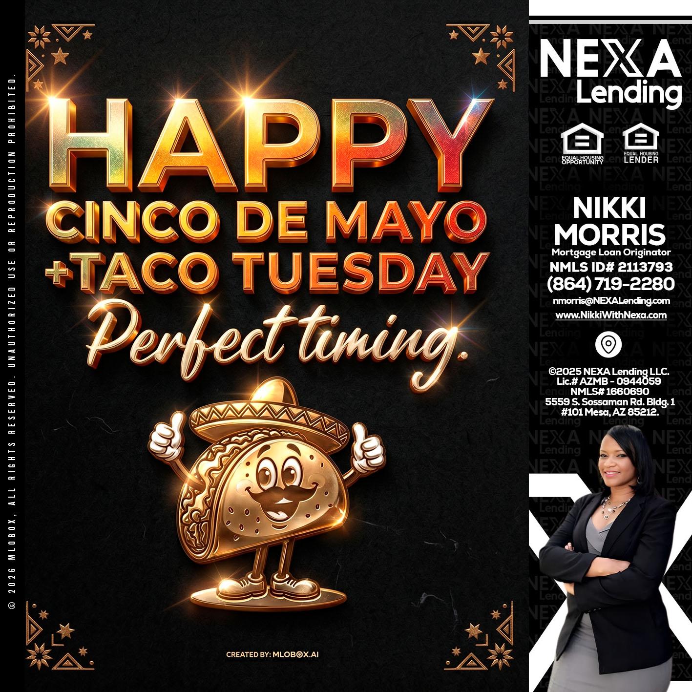 happy 5 de mayo - Nikki Morris -Mortgage Loan Originator