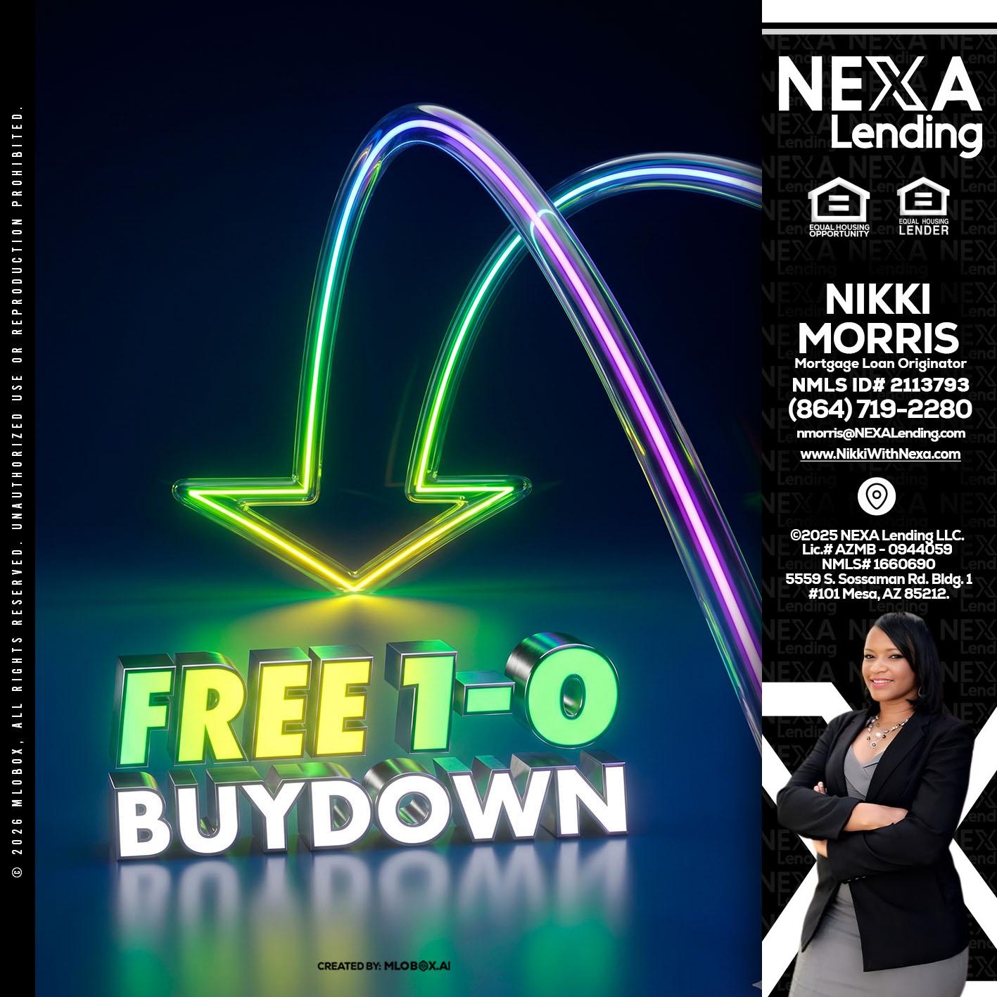 FREE 1-0 BUYDOWN - Nikki Morris -Mortgage Loan Originator