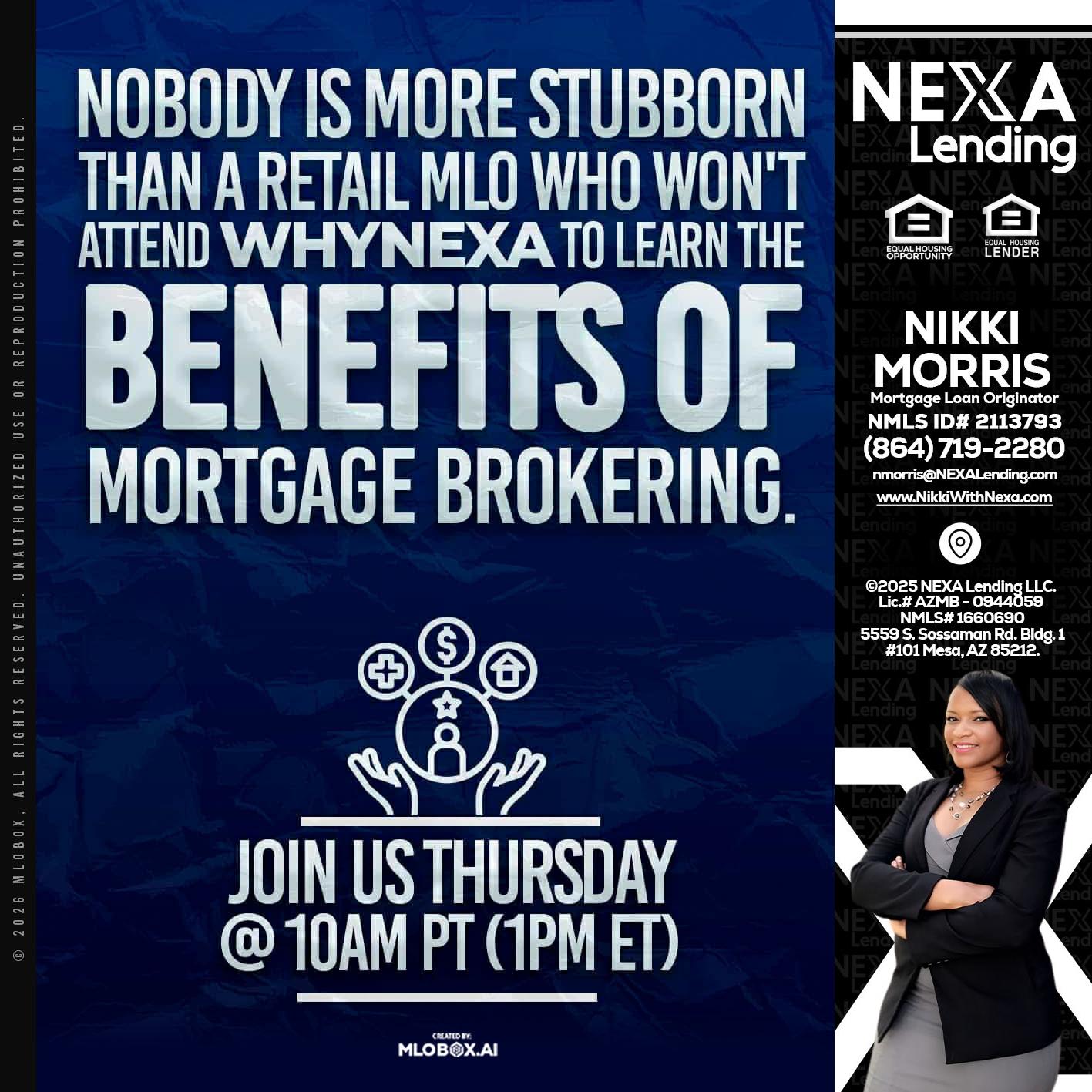 NOBODY IS MORE - Nikki Morris -Mortgage Loan Originator