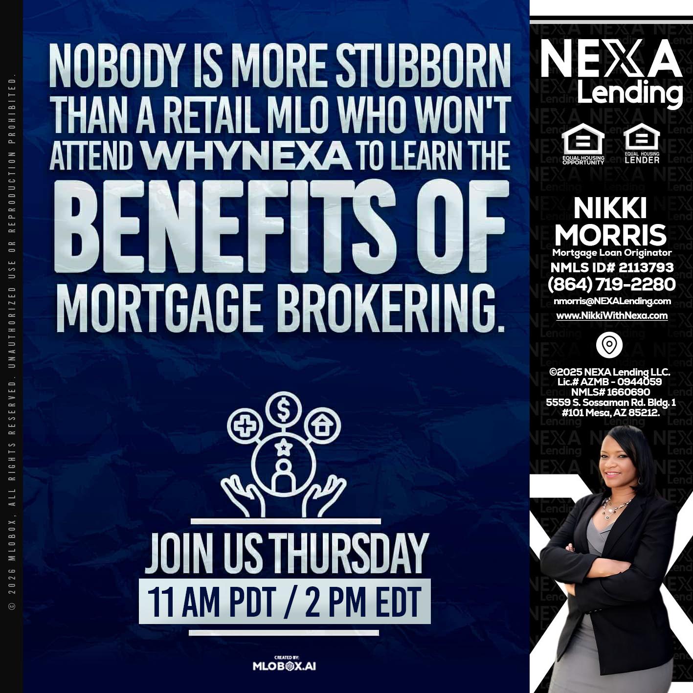 WHY NEXA - Nikki Morris -Mortgage Loan Originator
