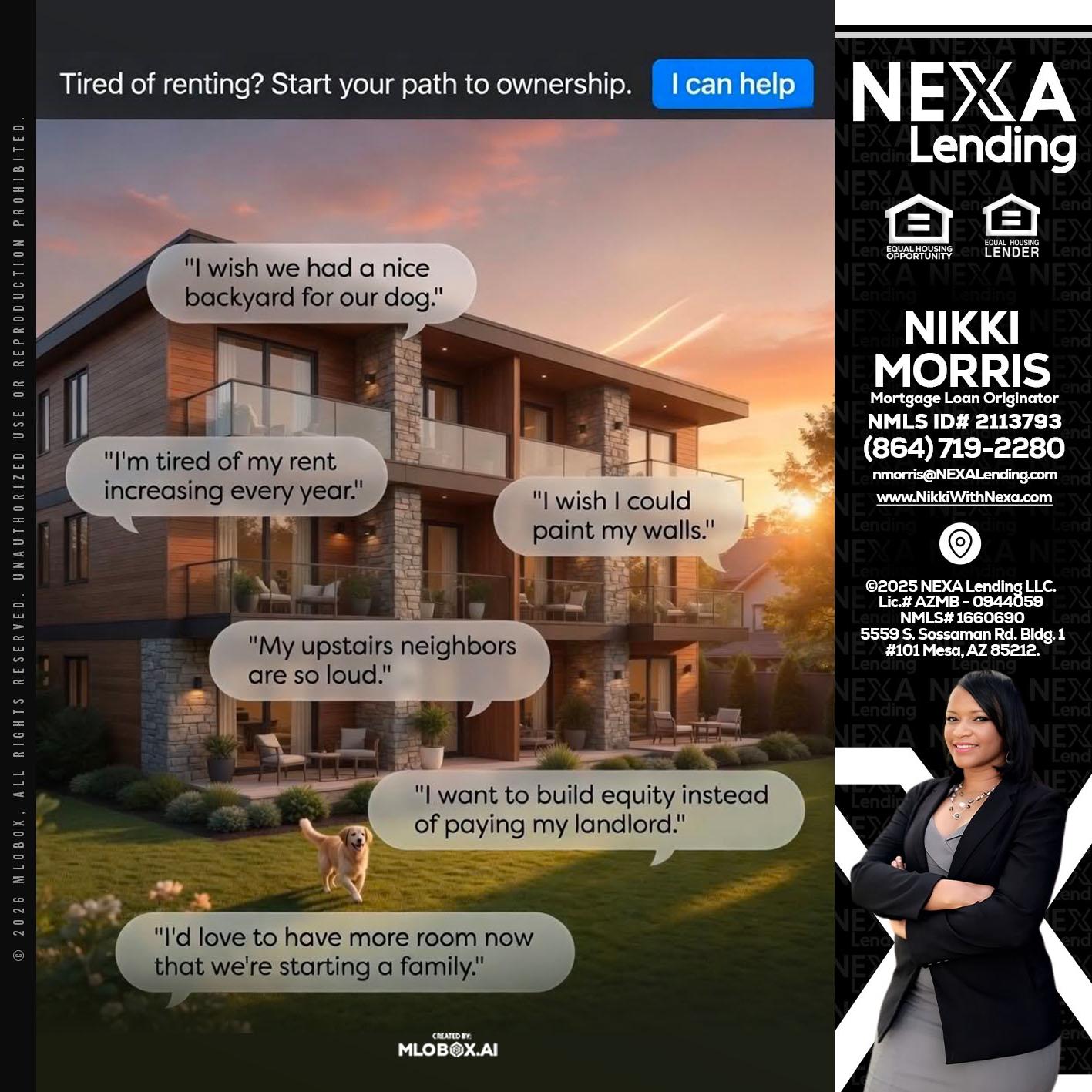 TIRED OF RENTING - Nikki Morris -Mortgage Loan Originator
