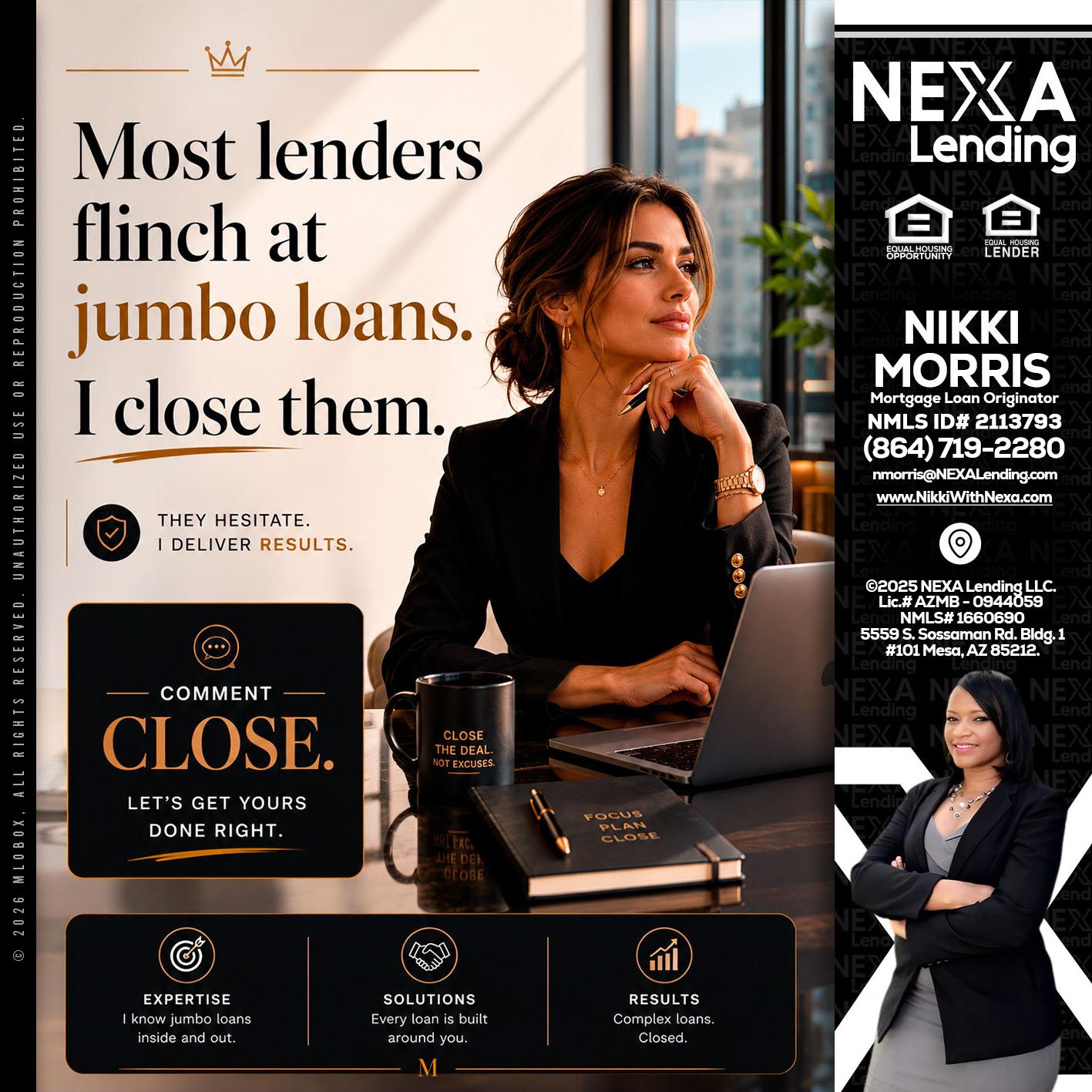 most lenders - Nikki Morris -Mortgage Loan Originator