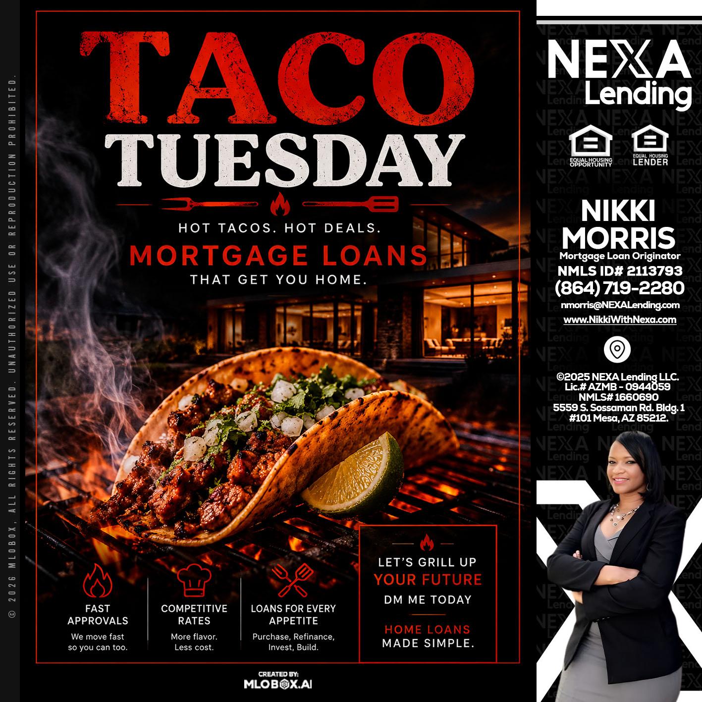 TACO TUESDAY - Nikki Morris -Mortgage Loan Originator