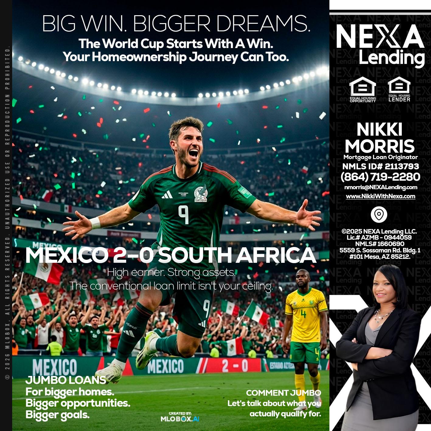 MEXICO 2-0 SOUTH AFRICA - Nikki Morris -Mortgage Loan Originator