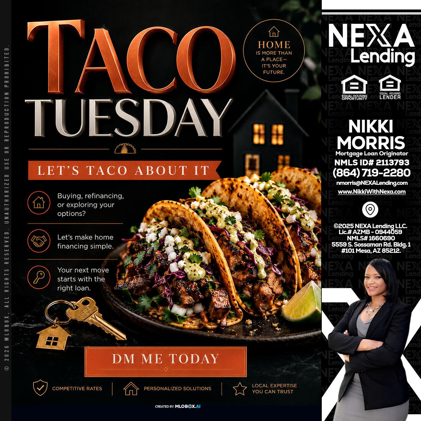 TACO TUESDAY - Nikki Morris -Mortgage Loan Originator