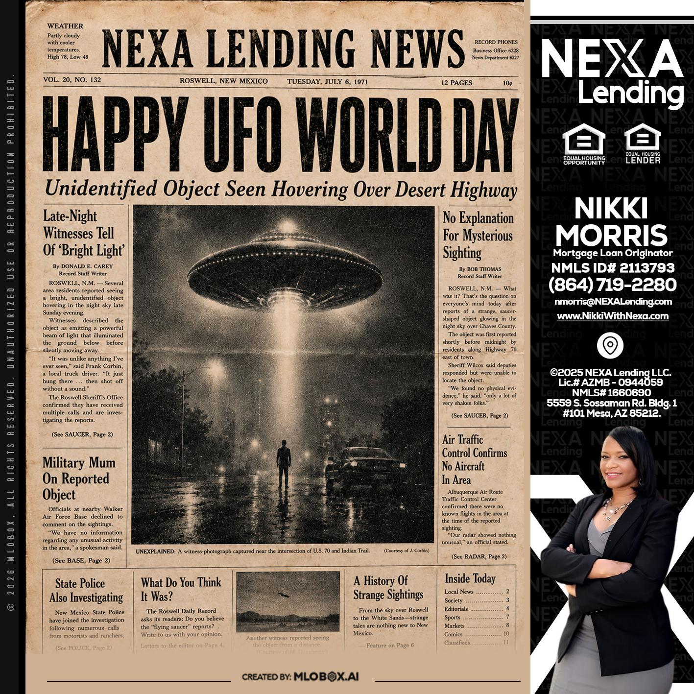 HAPPY UFO WORLD DAY - Nikki Morris -Mortgage Loan Originator