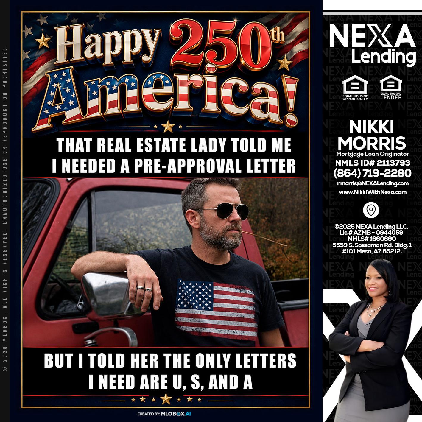 HAPPY 250 TH - Nikki Morris -Mortgage Loan Originator