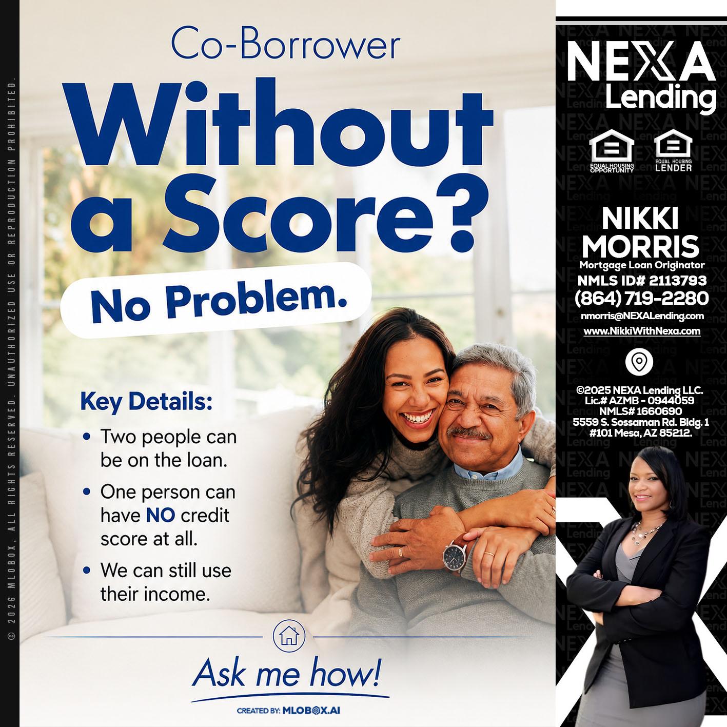 WITHOUT SCORE? - Nikki Morris -Mortgage Loan Originator