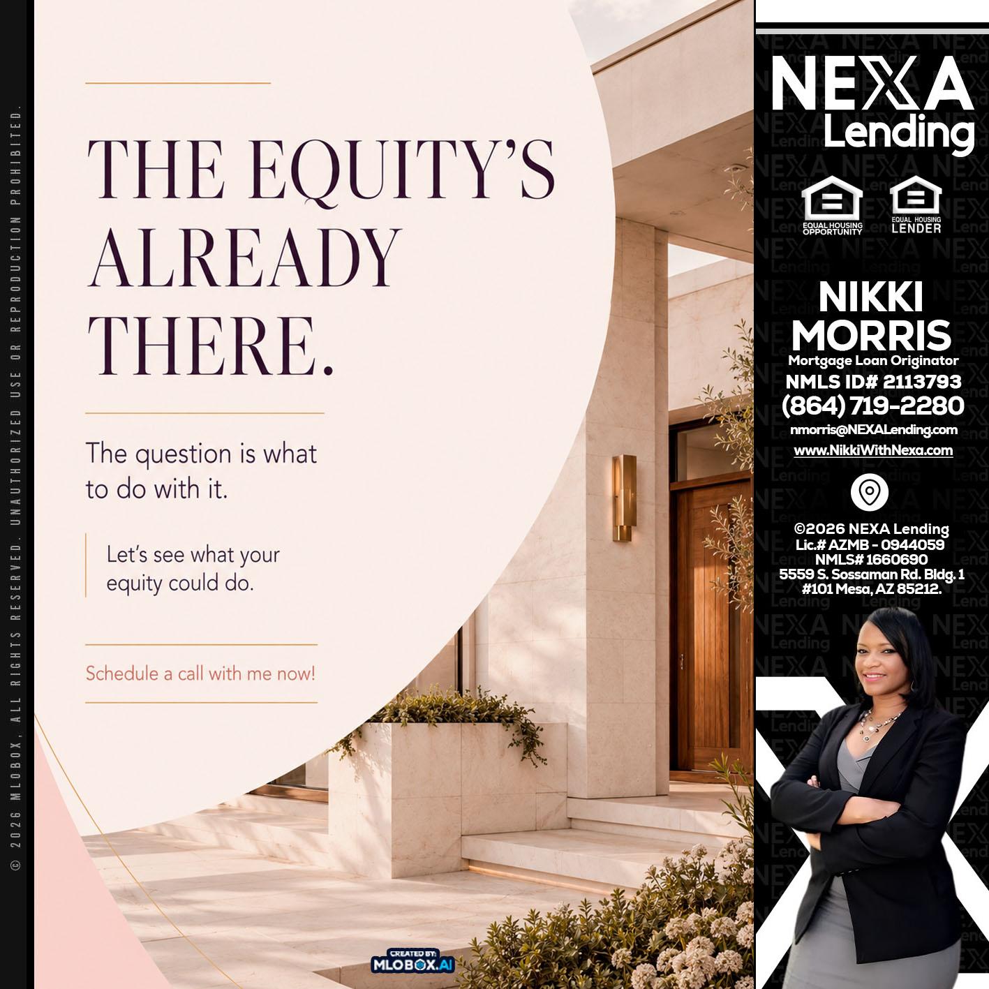 THE EQUITY'S - Nikki Morris -Mortgage Loan Originator
