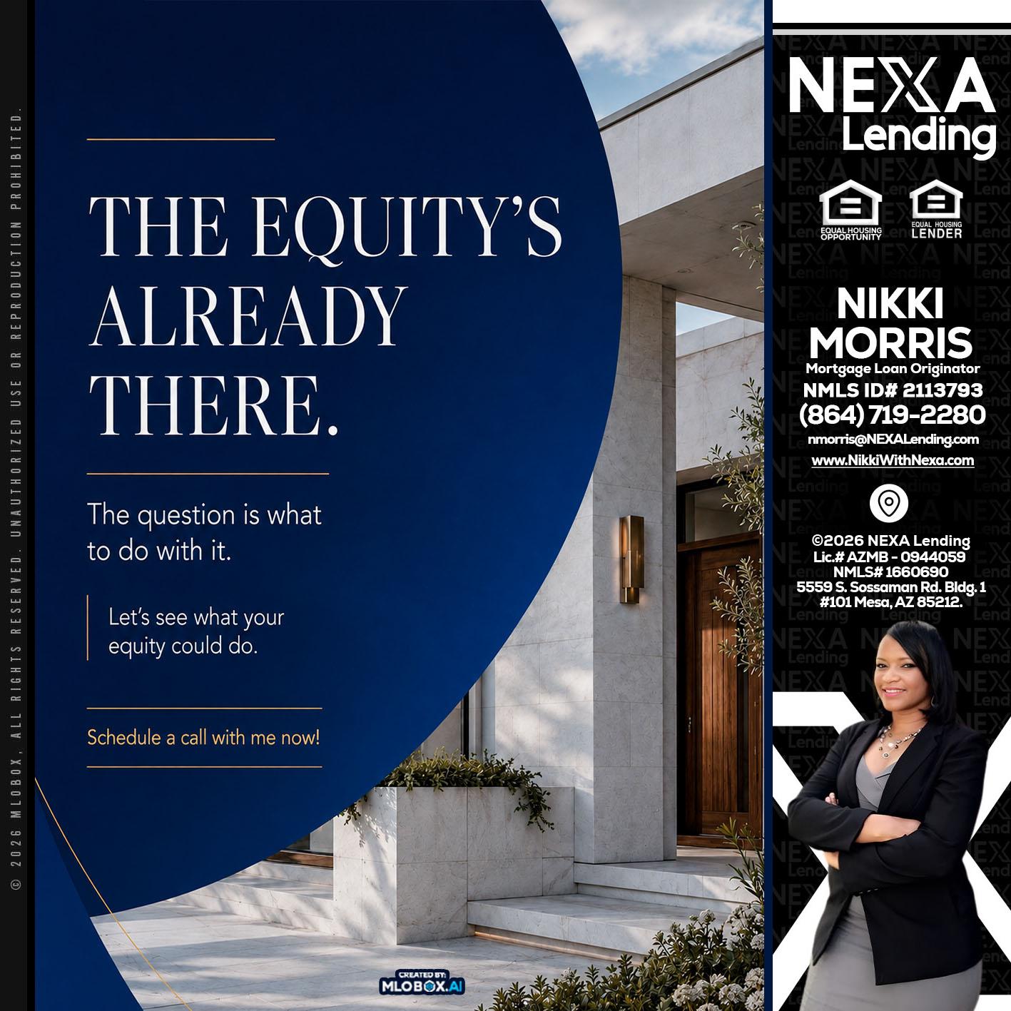 the equity's - Nikki Morris -Mortgage Loan Originator