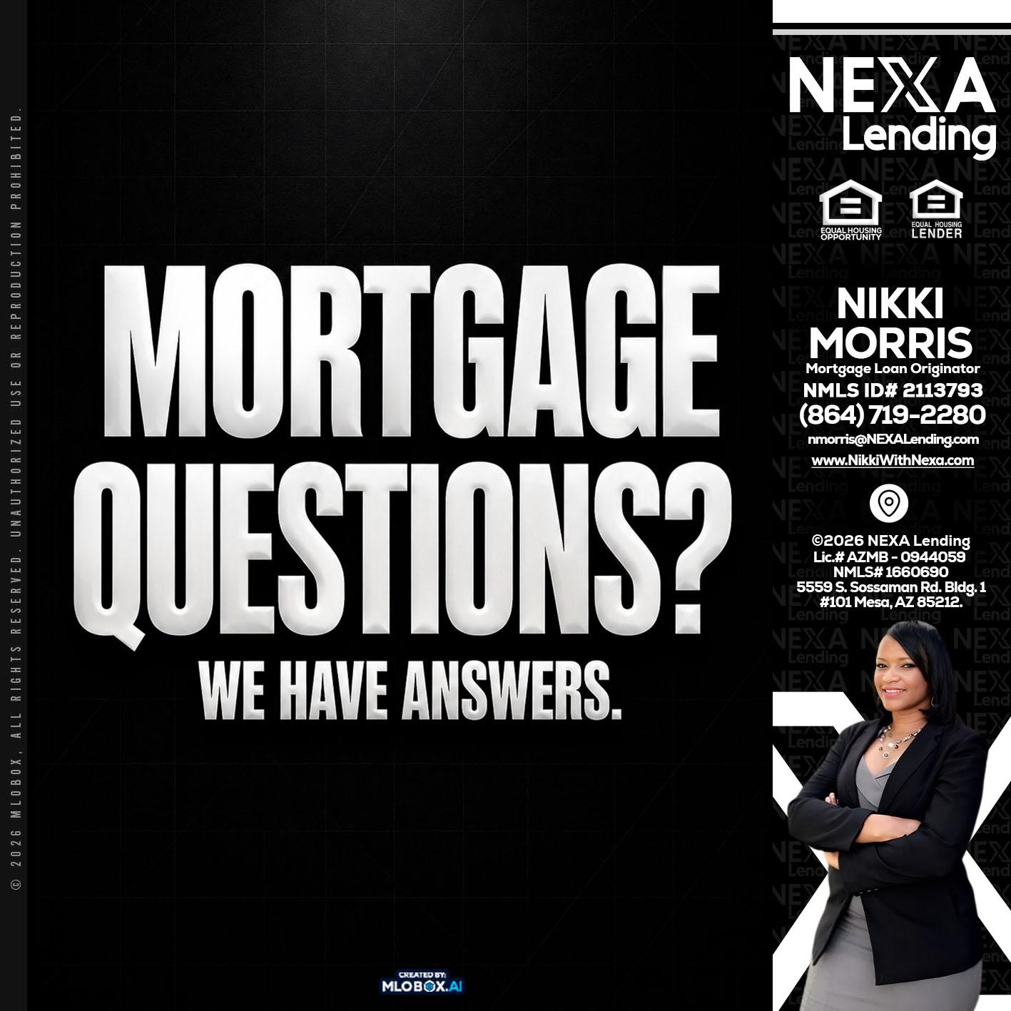 MORTGAGE QUESTION? - Nikki Morris -Mortgage Loan Originator