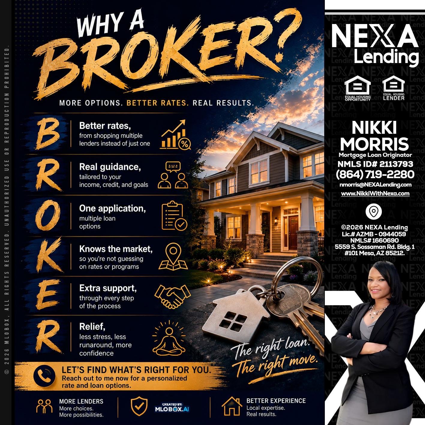WHY A BROKER? - Nikki Morris -Mortgage Loan Originator