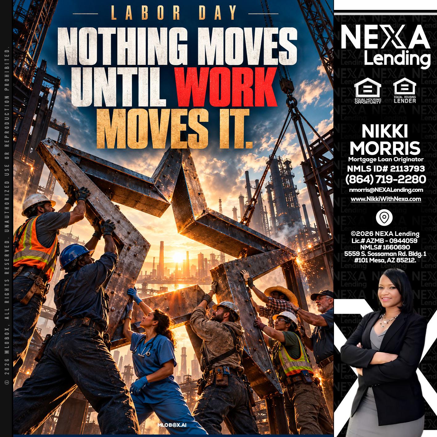 LABOR DAY - Nikki Morris -Mortgage Loan Originator