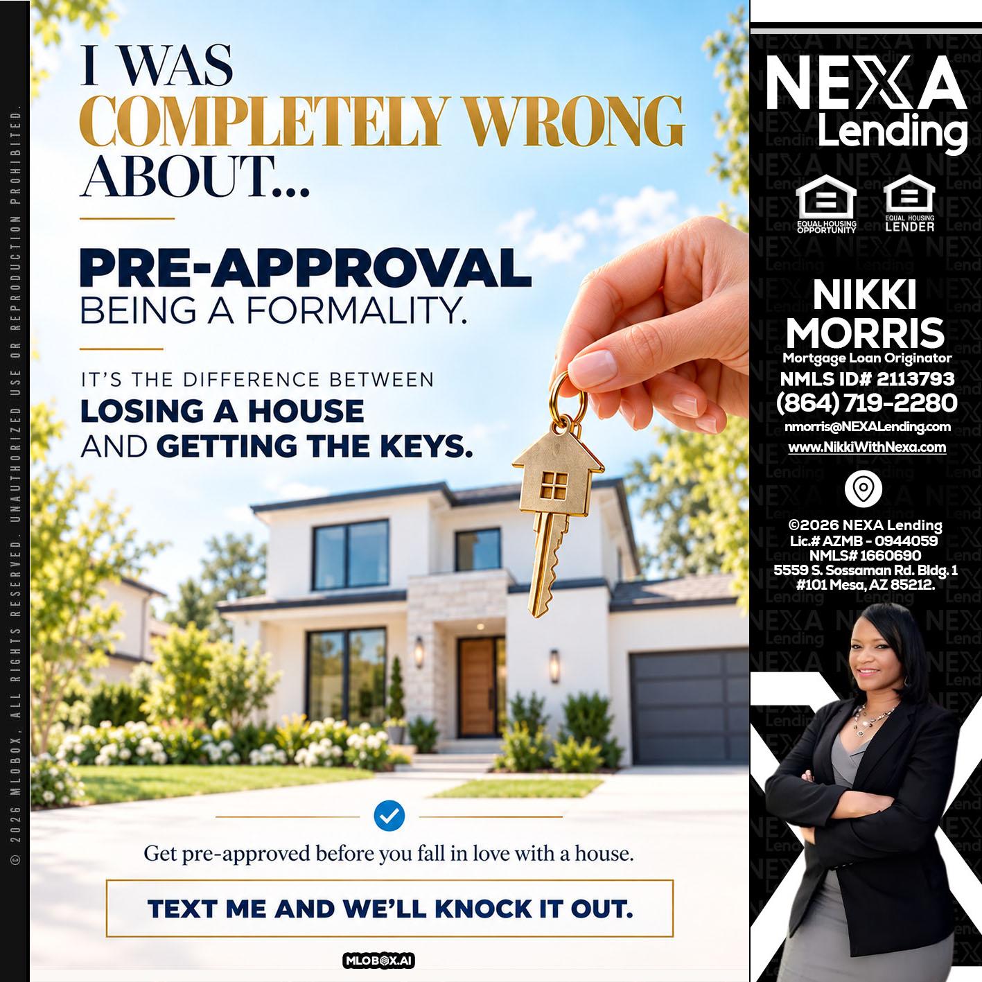 I WAS COMPLETALLY WRONG - Nikki Morris -Mortgage Loan Originator