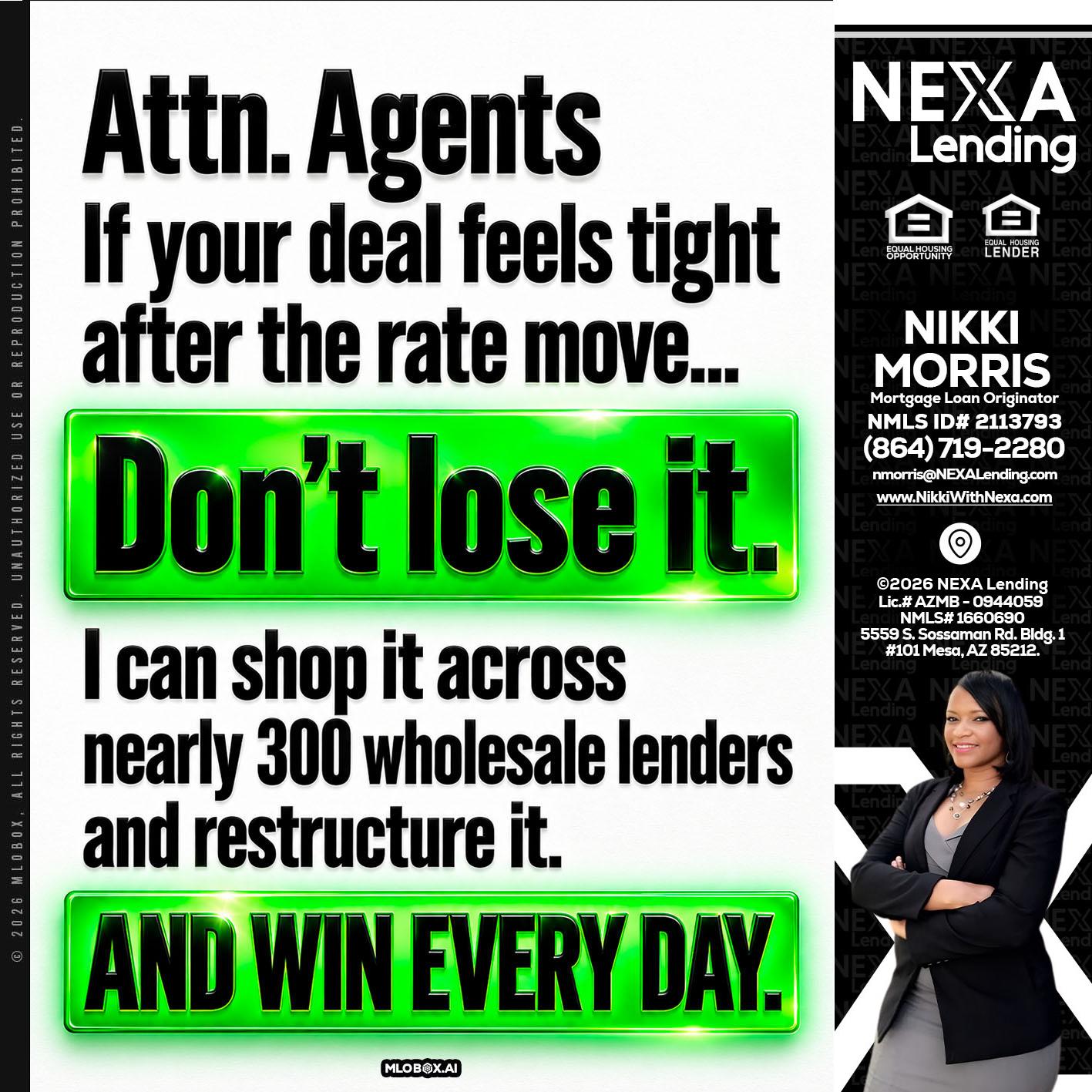 attention agents - Nikki Morris -Mortgage Loan Originator