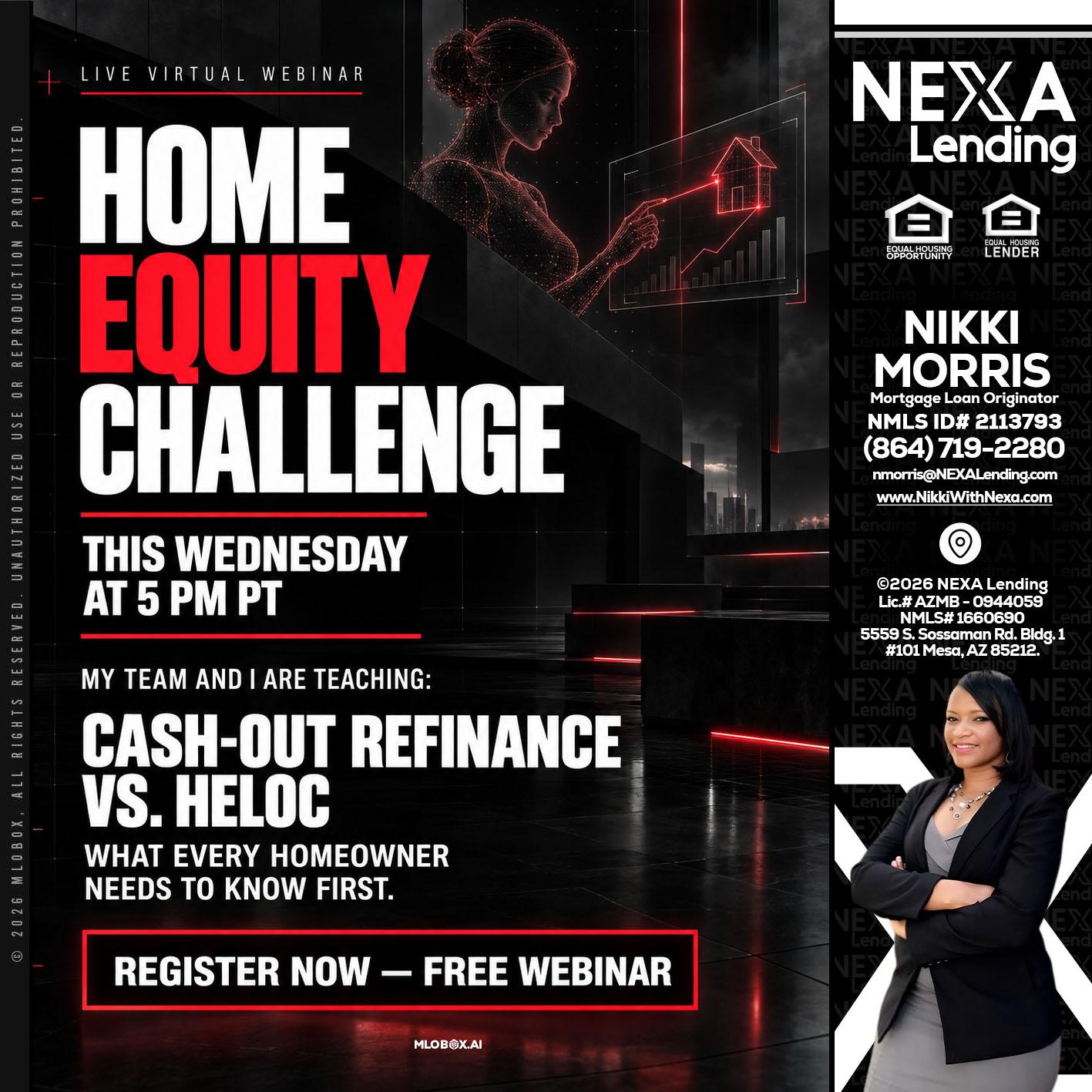 HOME EQUITY CHALLENGE - Nikki Morris -Mortgage Loan Originator