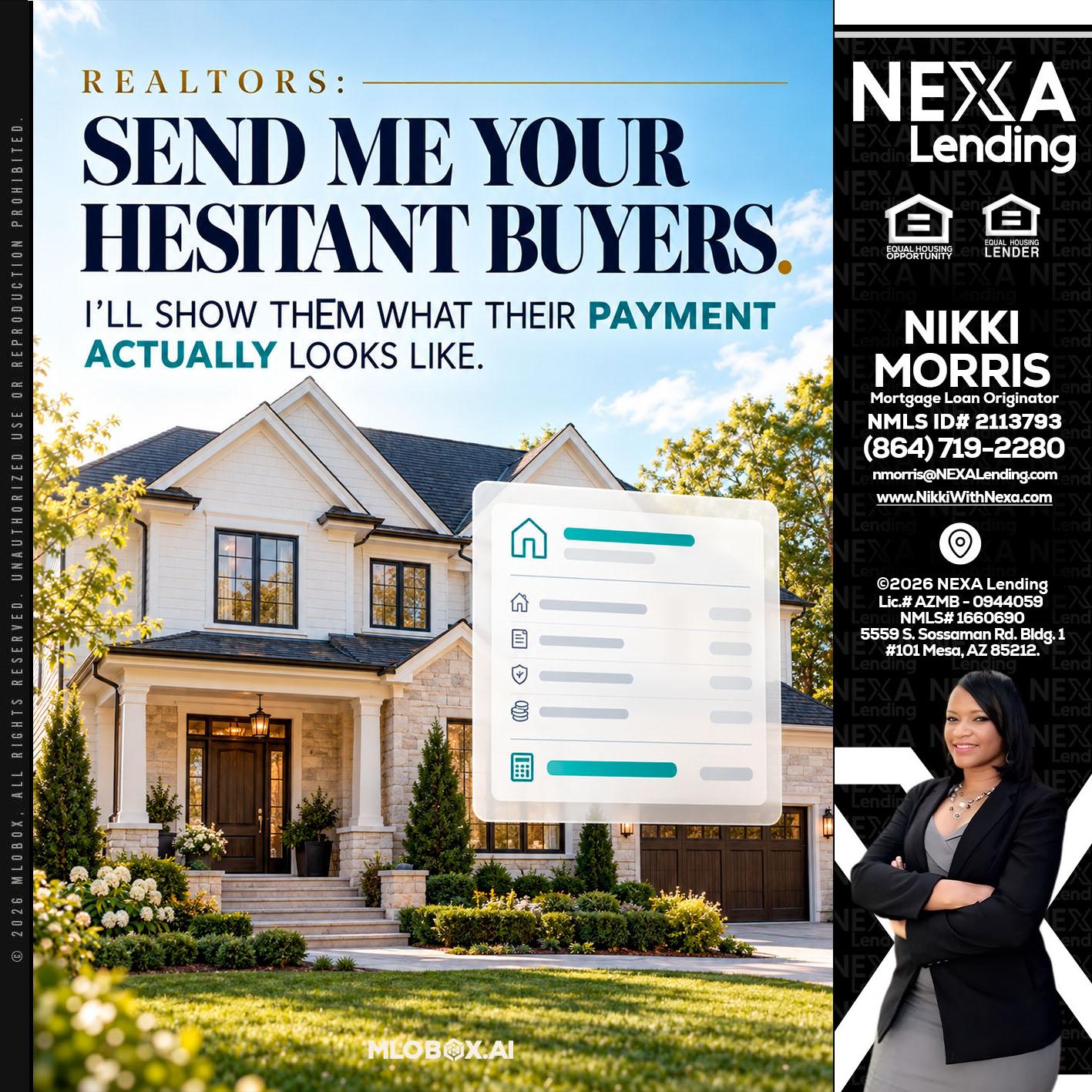 SEND ME YOUR - Nikki Morris -Mortgage Loan Originator