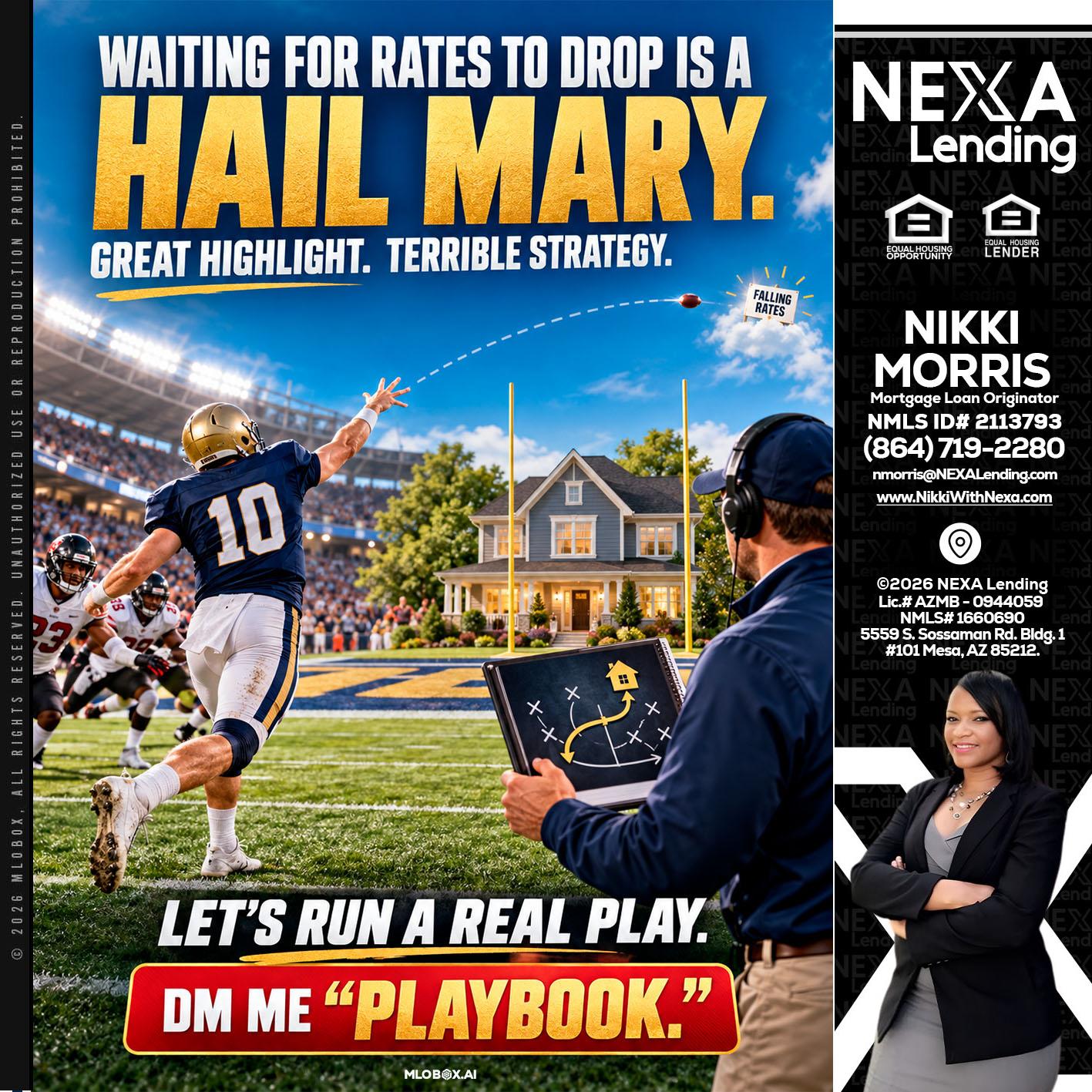 HAIL MARY - Nikki Morris -Mortgage Loan Originator