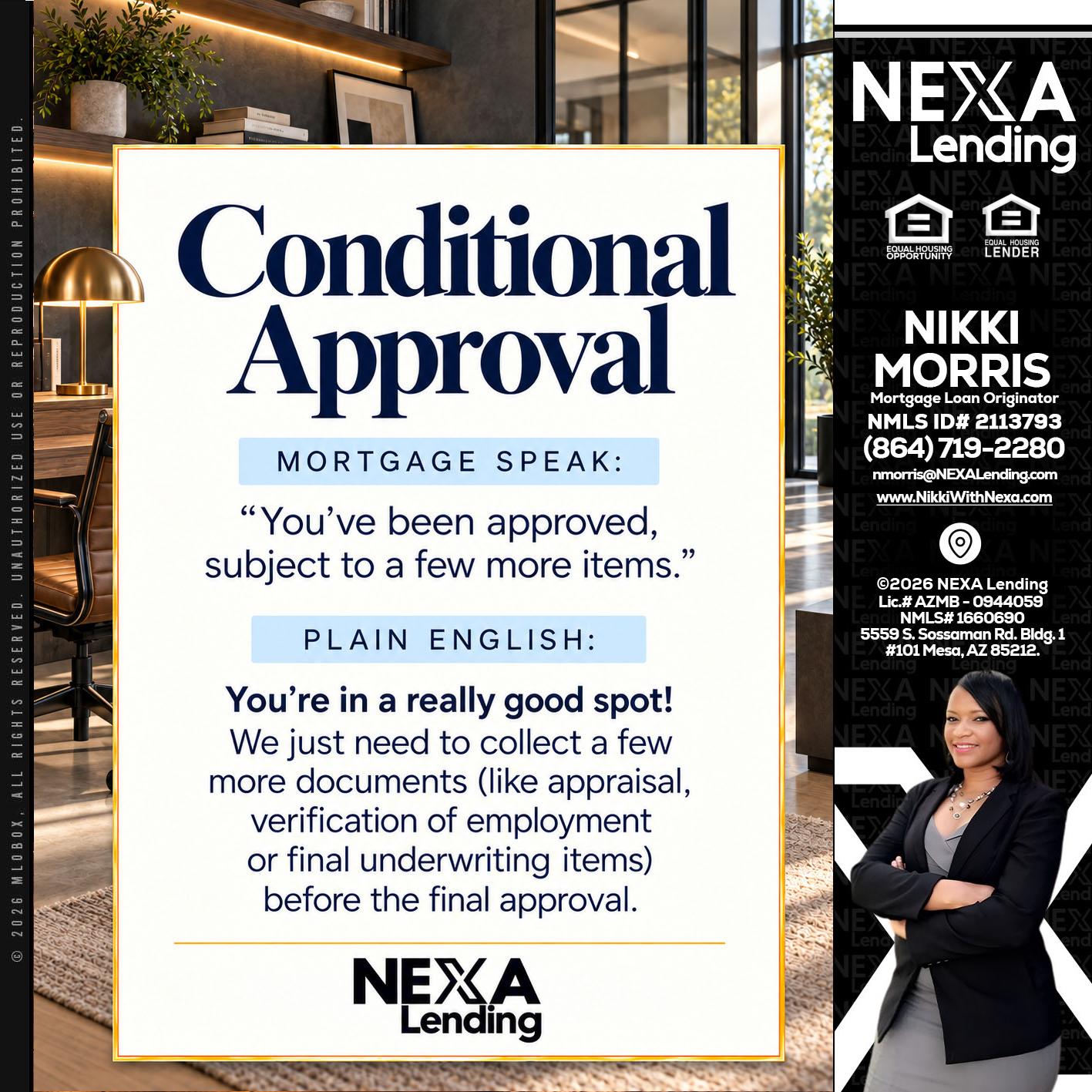 CONDITIONAL APROVAL - Nikki Morris -Mortgage Loan Originator