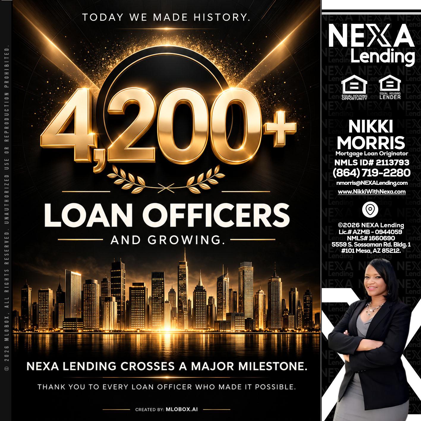 4200+. MLOs - Nikki Morris -Mortgage Loan Originator