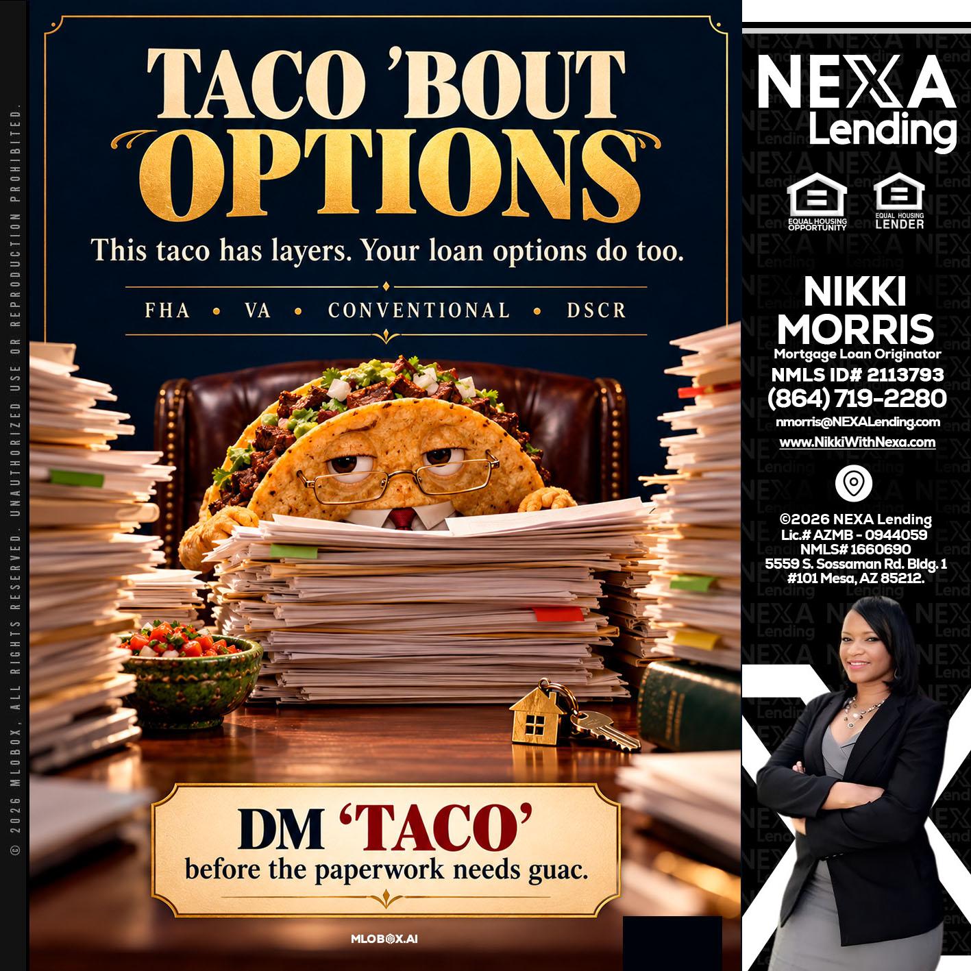 TACO BOUT - Nikki Morris -Mortgage Loan Originator